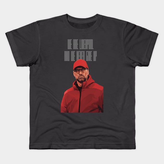 Klopp Liverpool Never Give Up Kids T-Shirt by YNWA Apparel